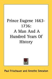 Cover of: Prince Eugene 1663-1736 by Paul Frischauer