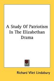 Study of Patriotism in the Elizabethan Drama by Richard Vliet Lindabury