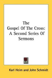 Cover of: The Gospel Of The Cross by Karl Heim