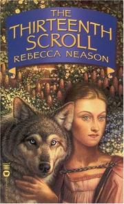 Cover of: The thirteenth scroll by Rebecca Neason