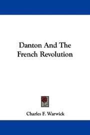 Cover of: Danton And The French Revolution by Charles F. Warwick
