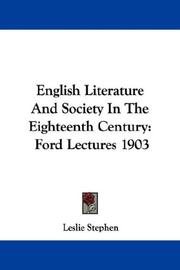 Cover of: English Literature And Society In The Eighteenth Century by Sir Leslie Stephen, Sir Leslie Stephen