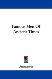 Cover of: Famous Men Of Ancient Times by Anonymous