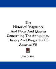 Cover of: The Historical Magazine | John G. Shea