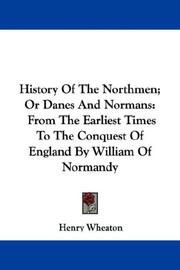 Cover of: History Of The Northmen; Or Danes And Normans by Henry Wheaton