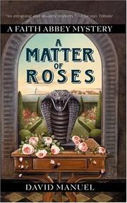 Cover of: A Matter of Roses (Faith Abbey Mysteries)