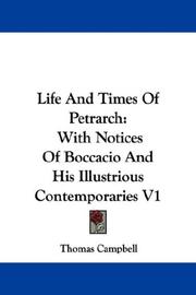 Cover of: Life And Times Of Petrarch: With Notices Of Boccacio And His Illustrious Contemporaries V1