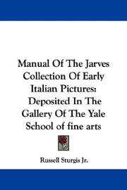 Cover of: Manual Of The Jarves Collection Of Early Italian Pictures | Russell Sturgis Jr.
