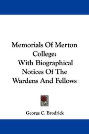 Cover of: Memorials Of Merton College by George C. Brodrick, George C. Brodrick