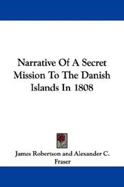 Cover of: Narrative Of A Secret Mission To The Danish Islands In 1808
