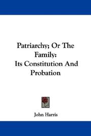 Cover of: Patriarchy; Or The Family: Its Constitution And Probation