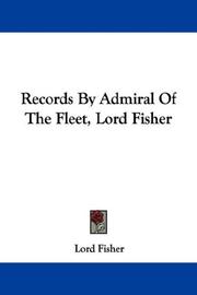 Cover of: Records By Admiral Of The Fleet, Lord Fisher | Lord Fisher