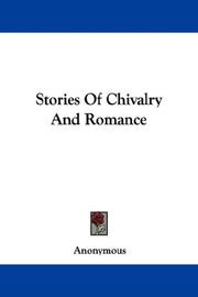 Cover of: Stories Of Chivalry And Romance | Anonymous