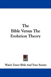 Cover of: The Bible Versus The Evolution Theory