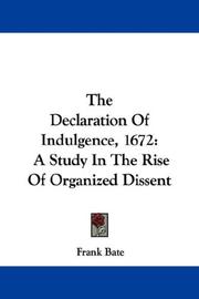 Cover of: The Declaration Of Indulgence, 1672 by Frank Bate