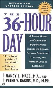 Cover of: The 36-Hour Day  by Nancy L. Mace, Peter V. Rabins, Nancy L Mace, Nancy L. Mace, Peter V. Rabins