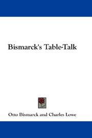 Cover of: Bismarck's Table-Talk by Otto von Bismarck