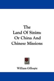 Cover of: The Land Of Sinim: Or China And Chinese Missions