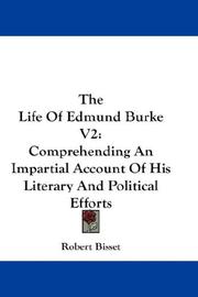 Cover of: The Life Of Edmund Burke V2 by Robert Bisset