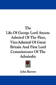 Cover of: The Life Of George Lord Anson by John Barrow