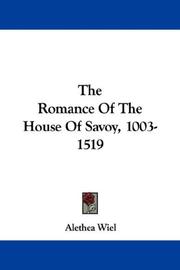 Cover of: The Romance Of The House Of Savoy, 1003-1519