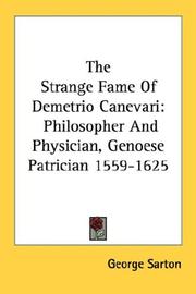 Cover of: The Strange Fame Of Demetrio Canevari: Philosopher And Physician, Genoese Patrician 1559-1625