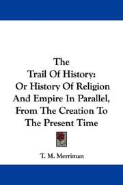 Cover of: The Trail Of History by T. M. Merriman