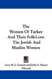 cover of The Women Of Turkey And Their Folk-Lore
