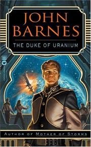 Cover of: The duke of uranium by John Barnes