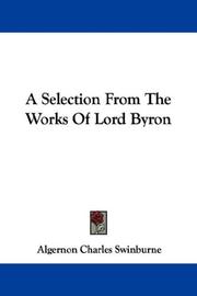 Cover of: A Selection From The Works Of Lord Byron