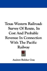 Cover of: Texas Western Railroad by Andrew Belcher Gray