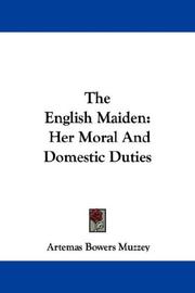 Cover of: The English Maiden: Her Moral And Domestic Duties