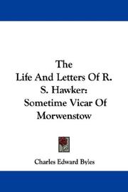 Cover of: The Life And Letters Of R. S. Hawker: Sometime Vicar Of Morwenstow