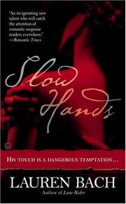 Cover of: Slow hands by Lauren Bach