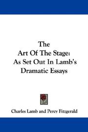 Cover of: The Art Of The Stage: As Set Out In Lamb's Dramatic Essays