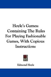 Cover of: Hoyle's Games: Containing The Rules For Playing Fashionable Games, With Copious Instructions