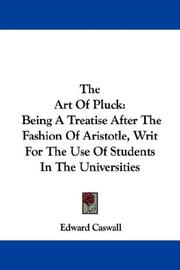 Cover of: The Art Of Pluck by Edward Caswall