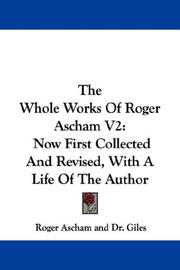 Cover of: The Whole Works Of Roger Ascham V2 by Roger Ascham