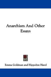 Cover of: Anarchism And Other Essays by Emma Goldman