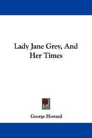 Cover of: Lady Jane Grey, And Her Times