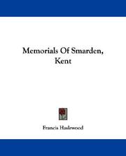 Cover of: Memorials Of Smarden, Kent