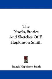 Cover of The Novels, Stories And Sketches Of F. Hopkinson Smith