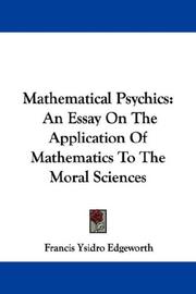 Cover of: Mathematical Psychics: An Essay On The Application Of Mathematics To The Moral Sciences