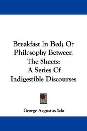 Cover of: Breakfast In Bed; Or Philosophy Between The Sheets by George Augustus Sala