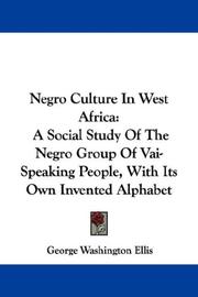 Cover of: Negro Culture In West Africa by George Washington Ellis