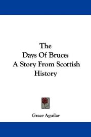 Cover of: The Days Of Bruce by Grace Aguilar, Grace Aguilar