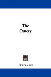 Cover of: The Outcry | Henry James Jr.
