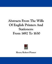 Cover of: Abstracts From The Wills Of English Printers And Stationers by Henry Robert Plomer