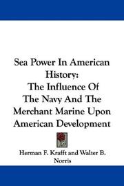 Cover of: Sea Power In American History: The Influence Of The Navy And The Merchant Marine Upon American Development