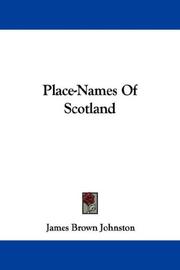 Cover of: Place-Names Of Scotland by James Brown Johnston